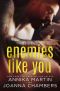 [Enemies with Benefits 01] • Enemies Like You